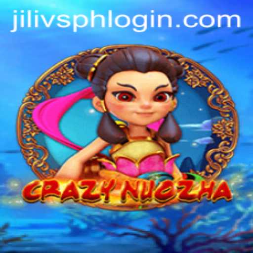 CrazyNuoZha Game: An Immersive Adventure with JILIVS.COM